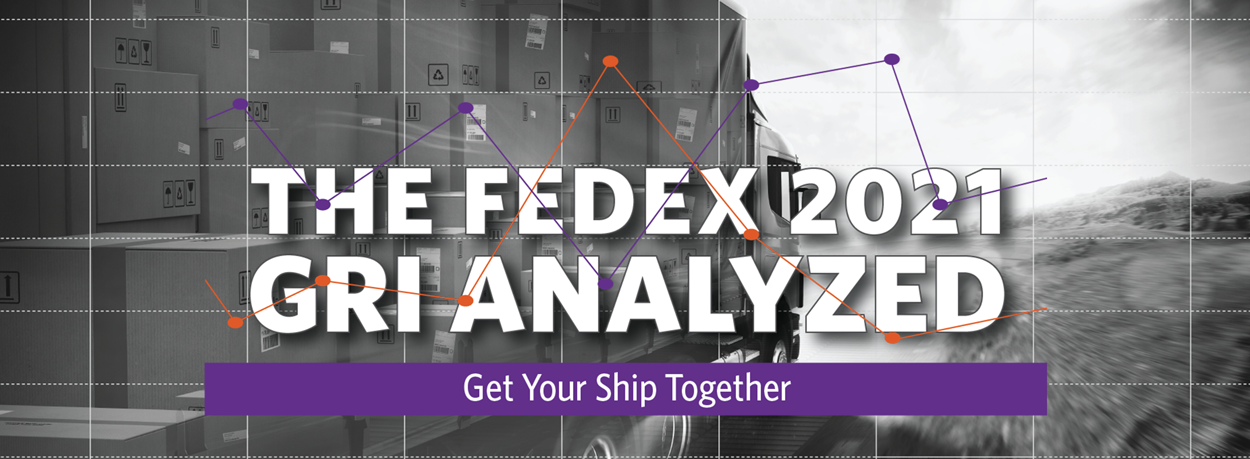 The 2021 FedEx GRI Analyzed: Get Your Ship Together