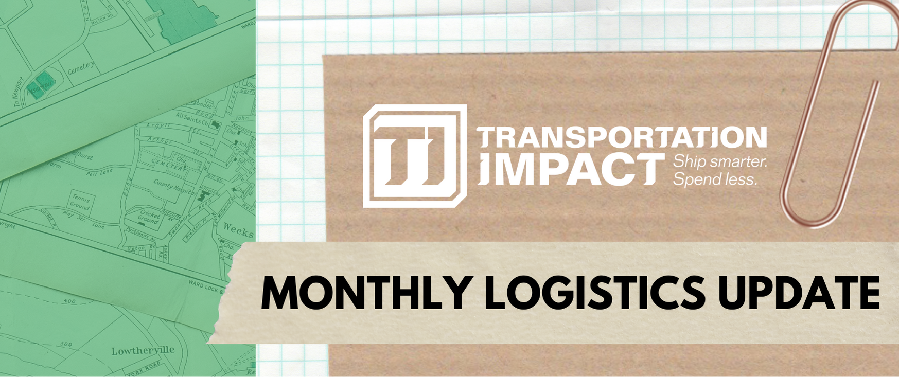 Monthly Logistics Update