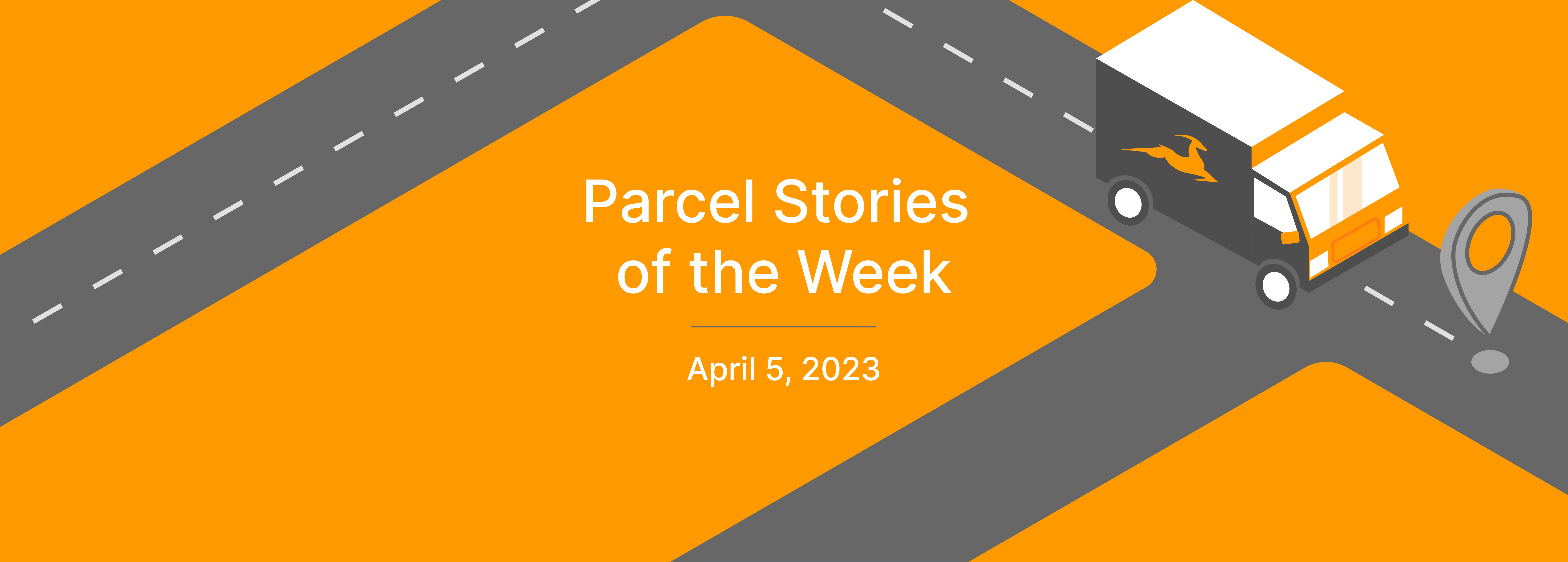 This Week in Parcel: April 7, 2023