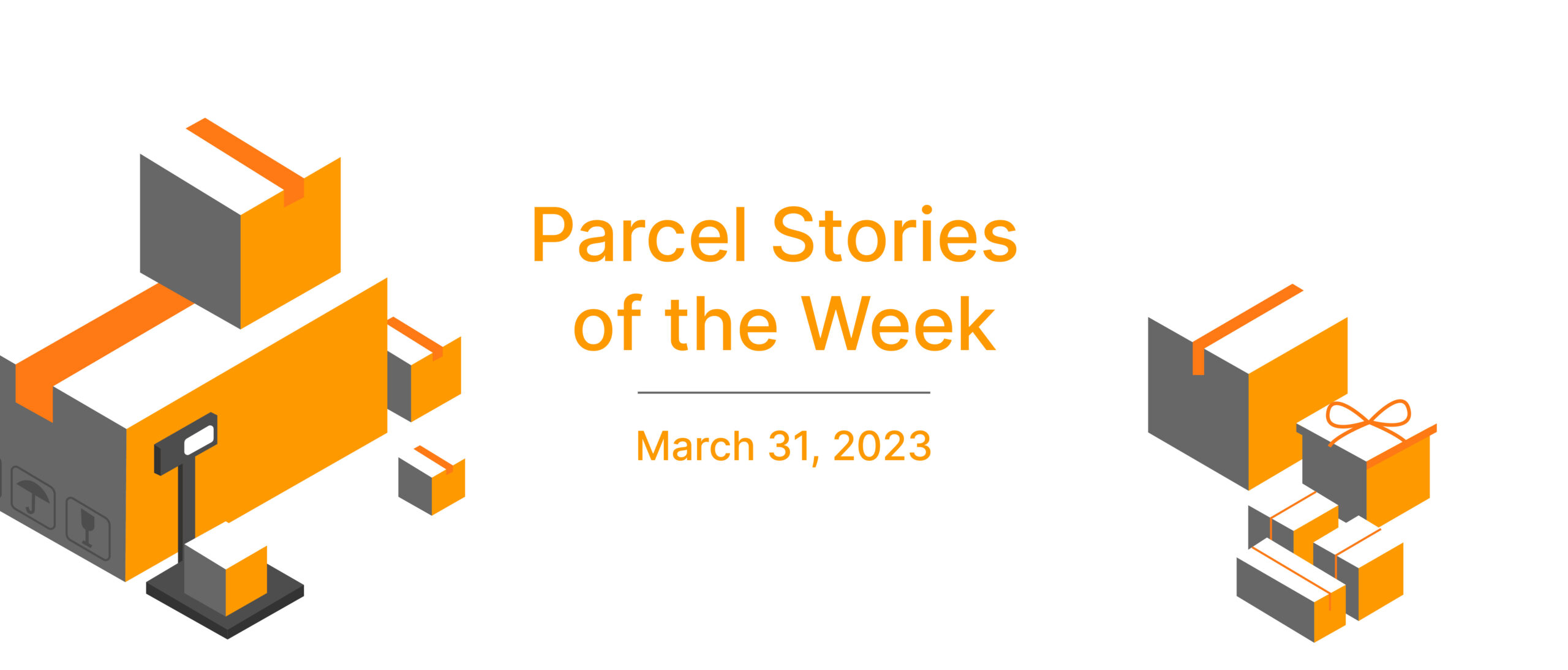 This Week in Parcel: March 31, 2023