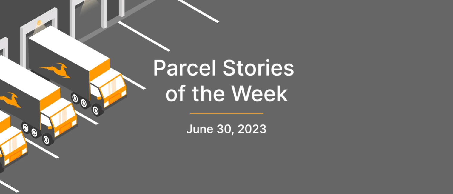 This Week in Parcel: June 30, 2023