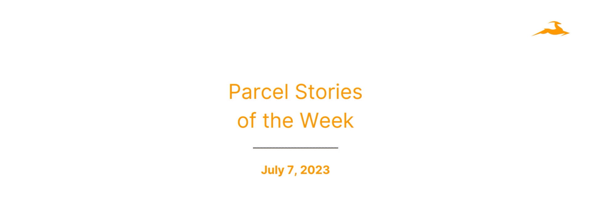 This Week in Parcel: July 7, 2023