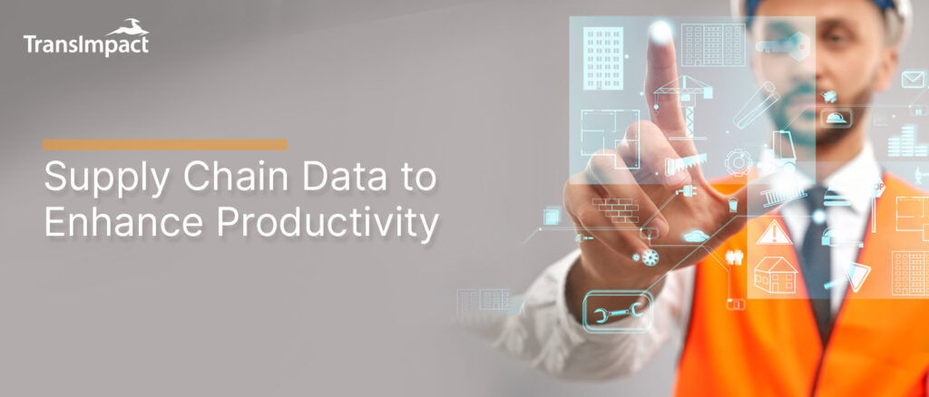 Emphasize Profits and Cost Savings with Supply Chain Data