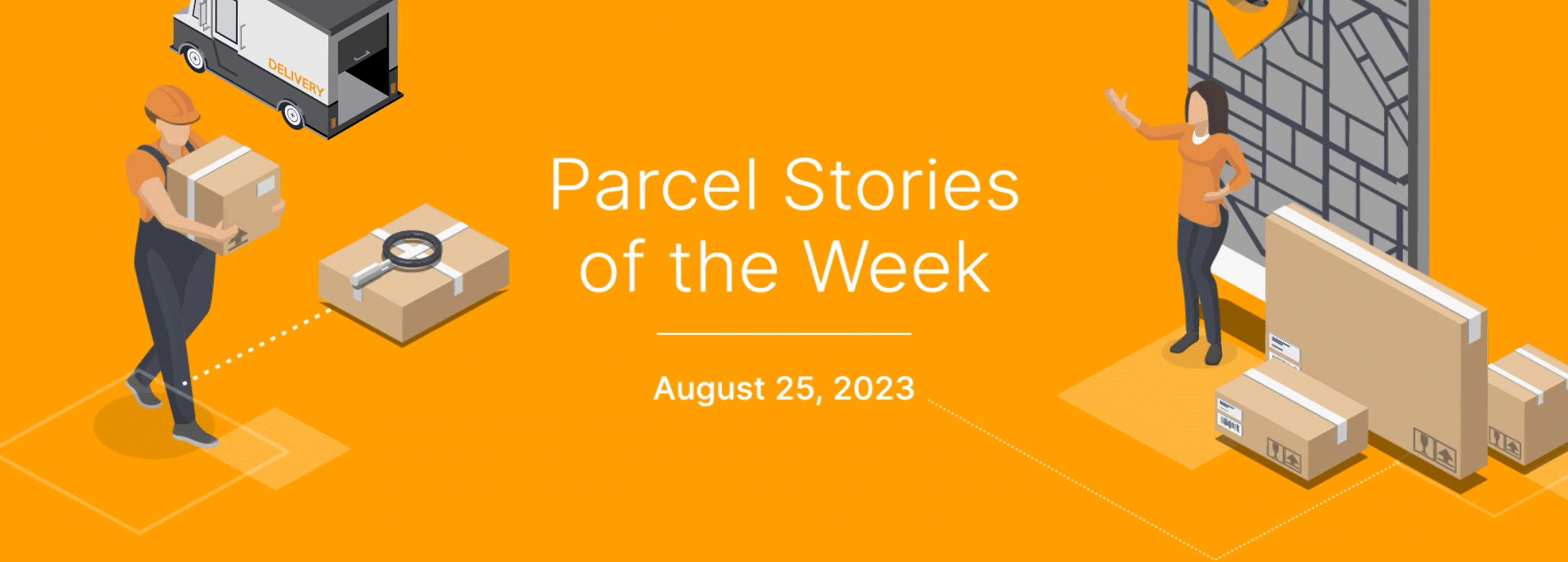 This Week in Parcel: August 25, 2023