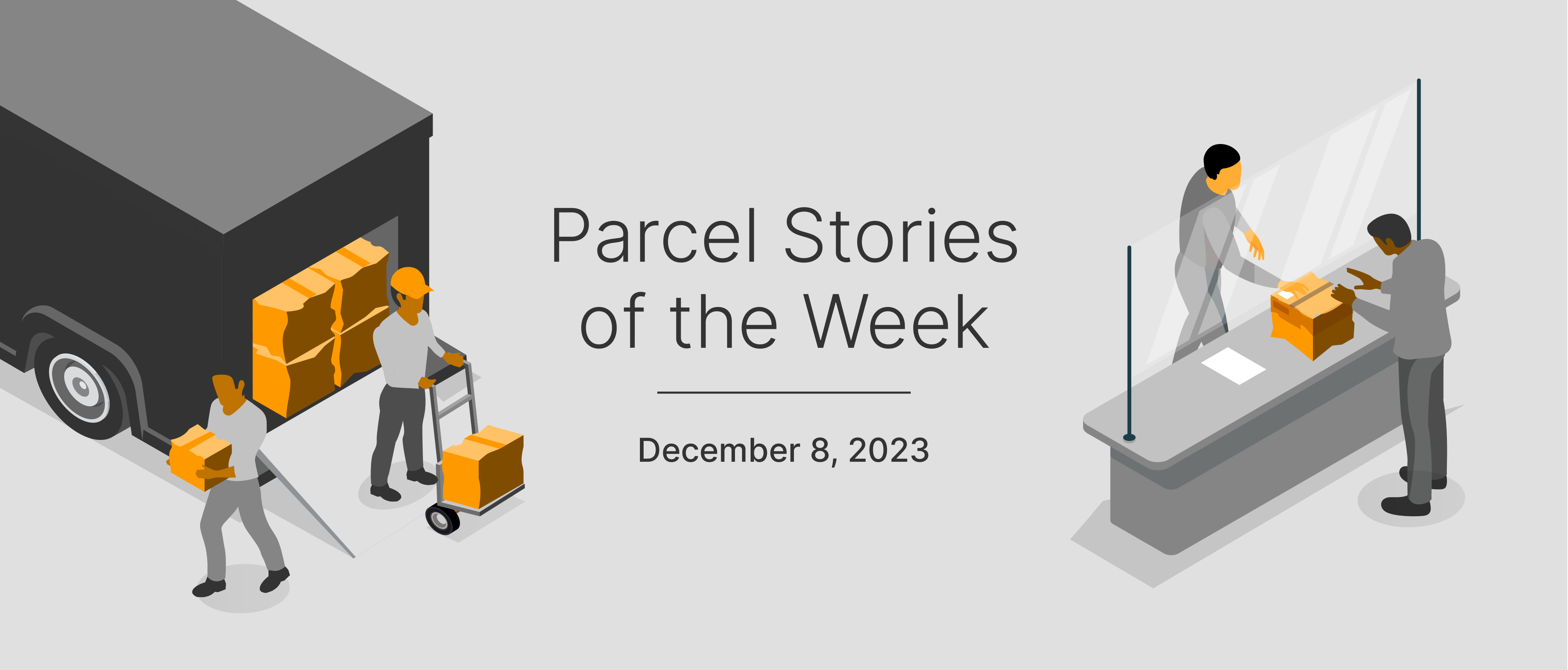 This Week in Parcel: December 8, 2023